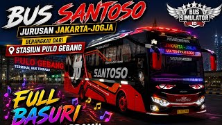 Full Basuri Bus Santoso Jakarta-Jogja. Bus Simulator Indonesia