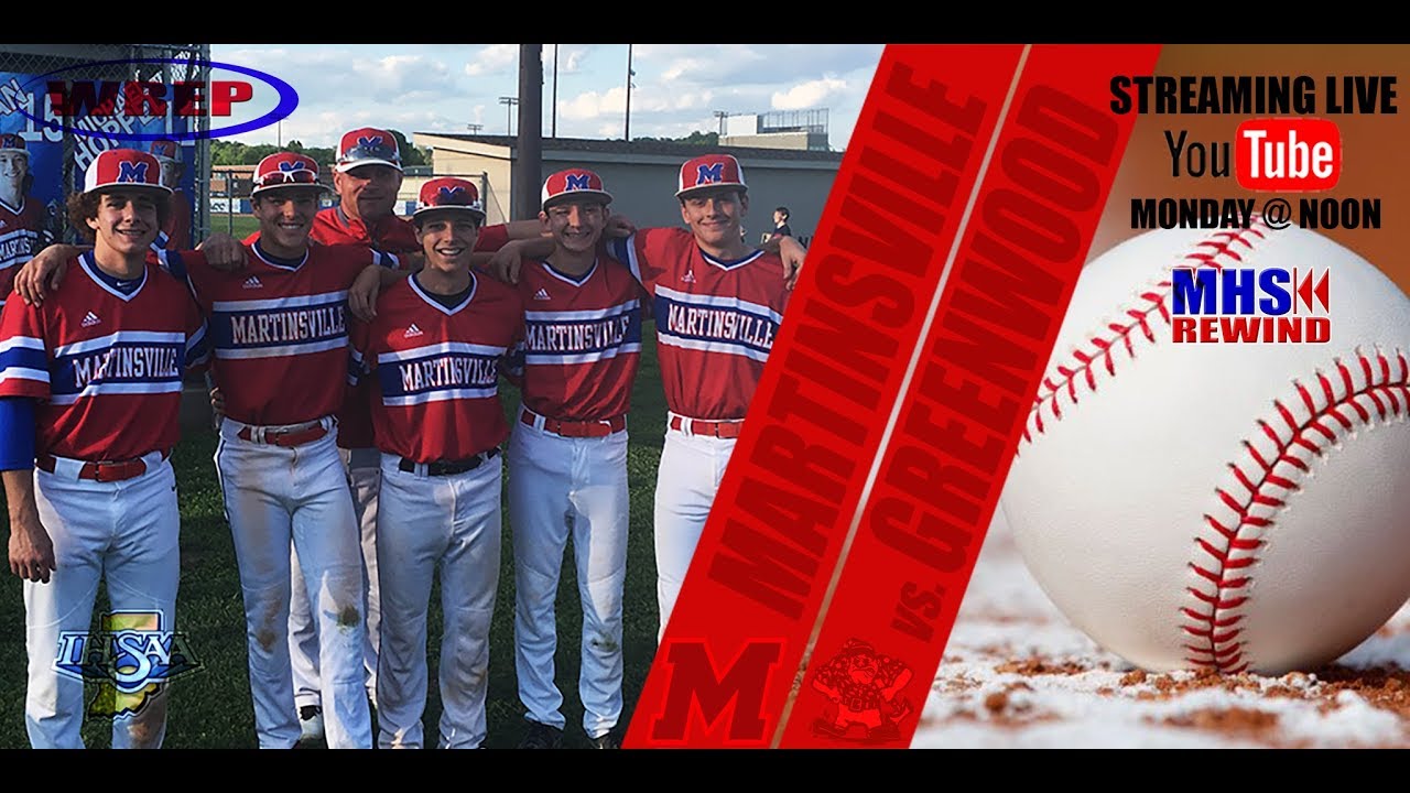 Martinsville Baseball Sectional Martinsville vs. Greenwood YouTube