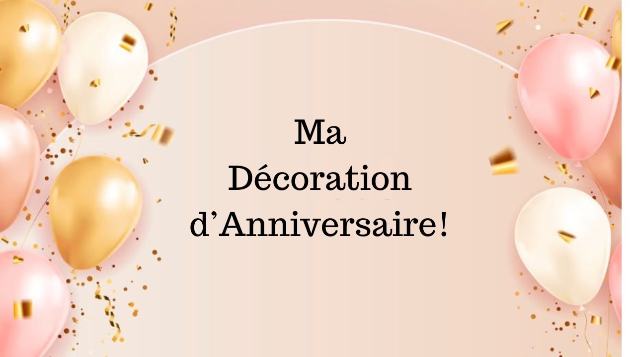 tuto #création de ma décoration d'Anniversaire 40 ans🥳🎁🎂🚩 