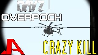 CRAZY 800m HELI KILL! - Arma 2 Overpoch Lingor: Ep. 4