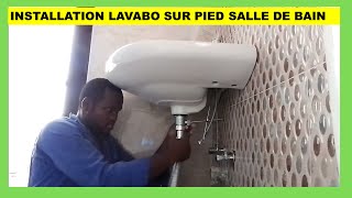 INSTALLATION LAVABO SUR PIED SALLE DE BAIN