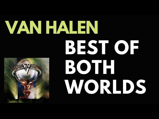 Van Halen - Best of Both Worlds (guitar lesson) - YouTube Van Halen - Best of Both Worlds (guitar lesson) - YouTube