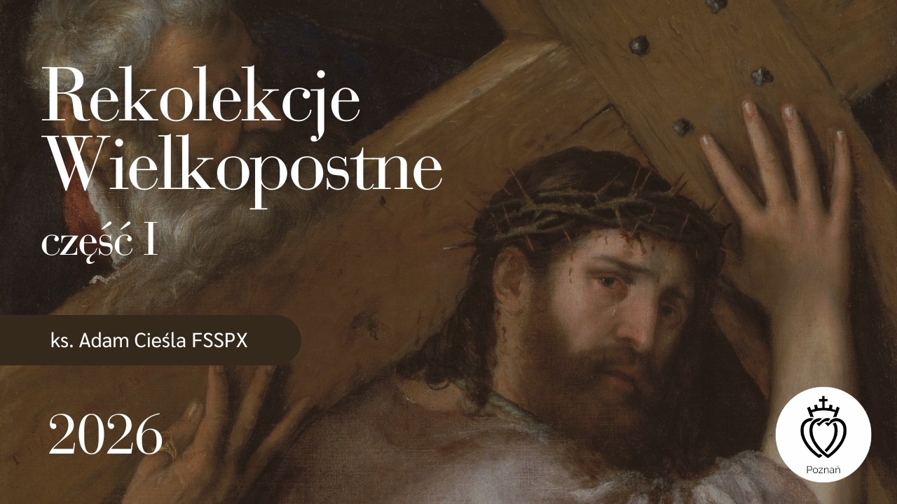 Serce, które umiłowało ludzi - Rekolekcje Wielkopolskie - część I | ks. Adam Cieśla