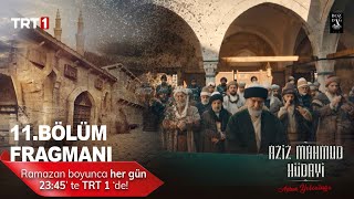 Aziz Mahmud Hüdayi Aşkın Yolculuğu 11.Bölüm Fragmanı