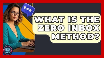 What Is The Zero Inbox Method? - Customer Support Coach