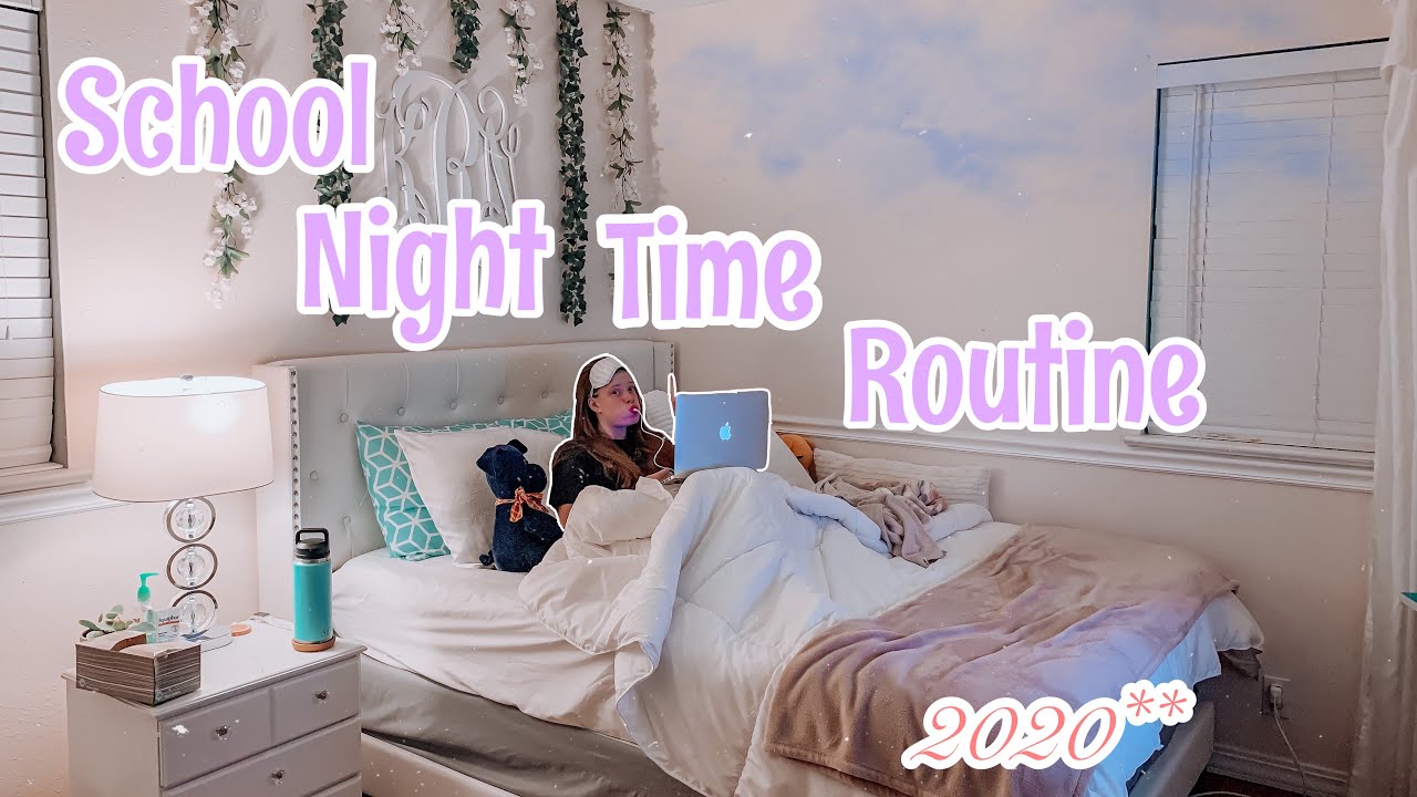 Scxhool Night Time Routine School Night Time Routine 2020 !! - YouTube