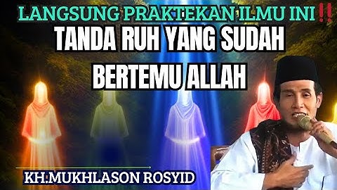 TANDA RUH YANG SUDAH BERTEMU ALLAH‼️KH.MUKHLASON ROSYID#tauhid #gusmukhlason #hakikat #shorts