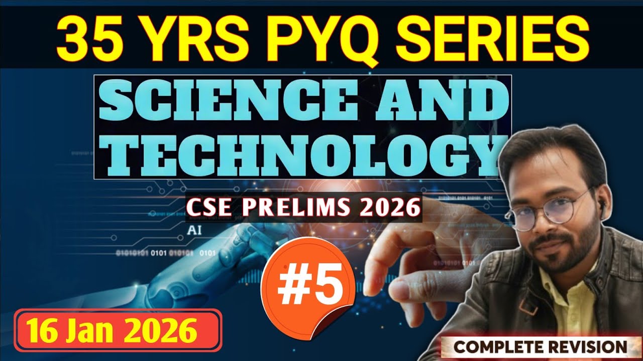 Day 5 | 35 YEARS PYQ SERIES | Science & Technology | CSE PRELIMS 2026 |  ‎⁨@KarmrathiIAS⁩  
