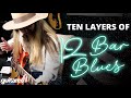 The 10 Levels Of 12-Bar Blues (Guitar Lesson)
