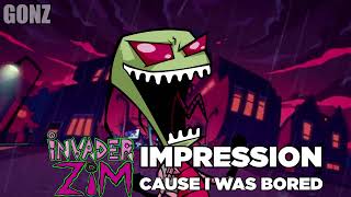 Random Zim Impression!
