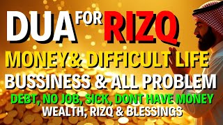 A VERY BEAUTIFUL DUA FOR RIZQ, MONEY, WEALTH, JOB, SOLVE ALL PROBLEMS &amp; BUSINESS PROBLEMS