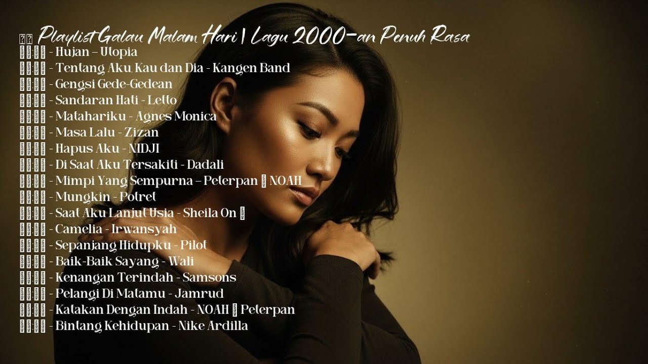 🥀 Playlist Lagu Galau 2000-an | Kenangan yang Tak Selesai