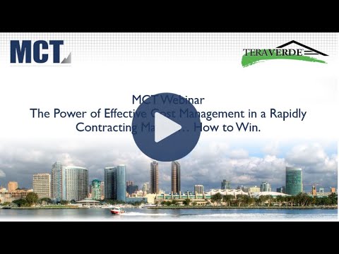 MCT Webinar – The Power of Effective Cost Management in a Rapidly Contracting Market… How to Win