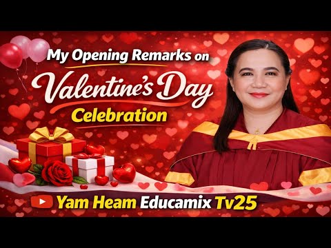 My Opening Remarks on Valentine's Day Celebration || Yam Heam