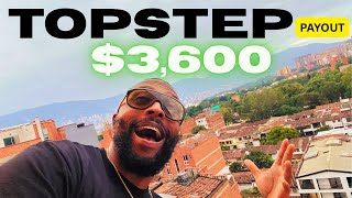 $3,600 TOPSTEP PAYOUT (From Topstep to my checking account)