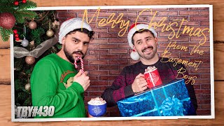 Merry Christmas From The Basement Boys | The Basement Yard #430