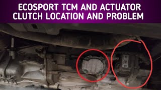 EcoSport TCM AND ACTUATOR clutch sensor B