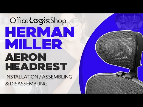 Installing the headrest on an Aeron