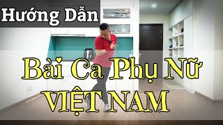 Hướng Dẫn BÀI CA PHỤ NỮ VIỆT NAM - Dân Vũ / leo (BÀI KHỚP NHẠC BẤM▶️)