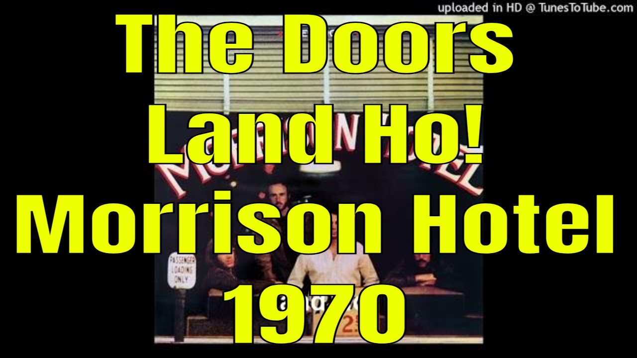 the-doors-land-ho-morrison-hotel-1970-morrison-manzarek