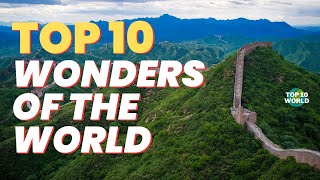 Top 10 Wonders of the World 2023 | 10 Natural wonders | 10 Best World Wonders 2023 | Top 10 World