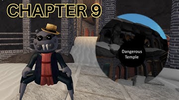 HOW TO ESCAPE CHAPTER 9 DANGEROUS TEMPLE IN PIGGY THE HIDDEN TEXT (UPDATED) - ROBLOX