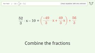 Solve x-10=7/3(8-7x): Linear Equation Video Solution | Tiger Algebra