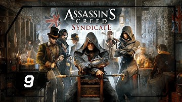 Assassins Creed Syndicate - Part 9 - Unnatural Selection (PS4 Pro - No Commentary)