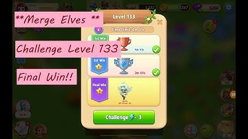 Merge Elves **Challenge Level 133** Final Win!