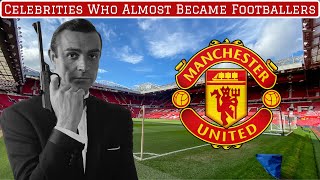 7 Celebrities Who Could Have Been Footballers