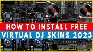 HOW TO INSTALL FREE VIRTUAL DJ SKINS ON VIRTUAL DJ 2023