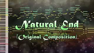 Natural End - (Original Composition)
