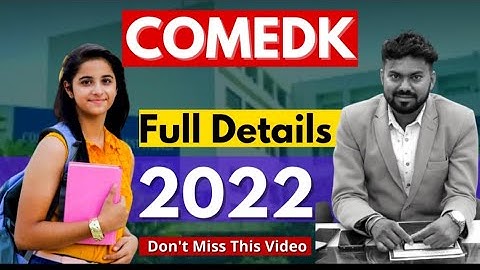 Comed K 2022 Full Details | Last date of Application ? Exam Pattern | Syllabus |Top Colleges 2022