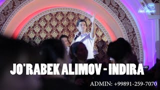 JO'RABEK ALIMOV - INDIRA | ЖЎРАБЕК АЛИМОВ - ИНДИРА