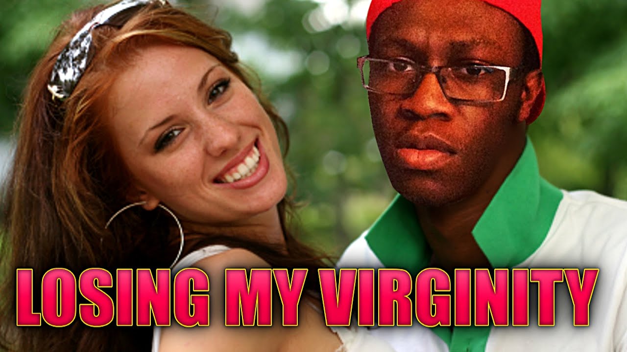 Losing My Virginity Youtube 