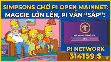 Gia đình Simpsons chờ Pi Open Mainnet: Maggie lớn lên, Pi vẫn ‘sắp" | Pi Network
