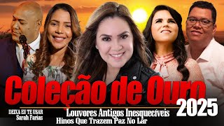 🌟 💿 Coleção de Ouro –Sarah Farias,Damares,Amanda Wanessa,Midian Lima,Paz Para Sua Casa 1.10
