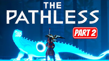 THE PATHLESS | Part 2 Gameplay Walkthrough No Commentary FULL GAME