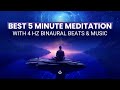 5 Minute Meditation Music: For The Best 5 Minute Meditation Session