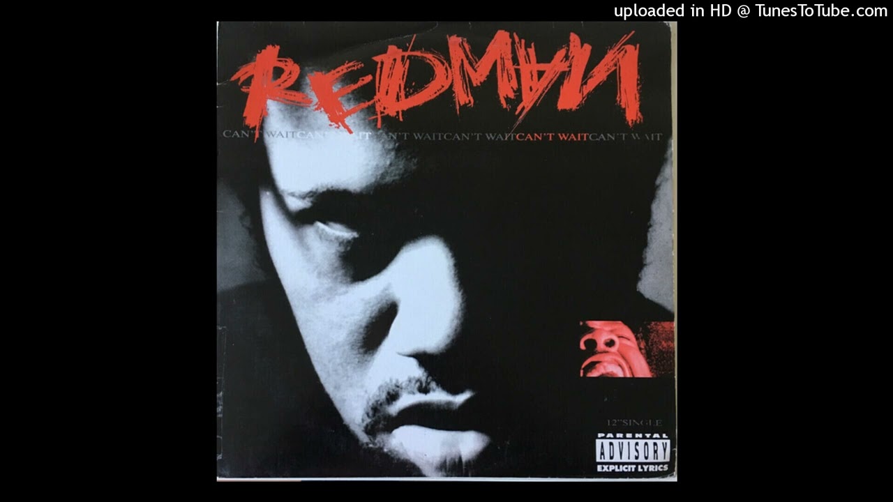 Redman Can’t Wait (Lp Version)