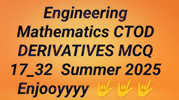 GTU Paper Solution Engineering Mathematics C TO D MCQ 17_32 Summer 2025 Paper Solution