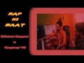 Rap ki baat  dildaar rapper x trapboyvs  trapitron music