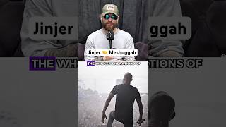 Are Meshuggah the most influential metal band? Eugene from @JinjerMetalBand thinks so! #meshuggah