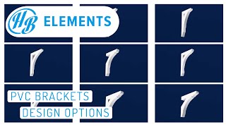 PVC Brackets | Design Options