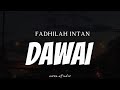 Fadhilah intan  dawai  lyrics 