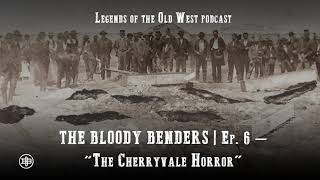 LEGENDS OF THE OLD WEST | Frontier Tragedy Ep6 — Bloody Benders, Part 2