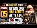 Supreme Court, High Court, Writs &amp; PIL MCQs |Class 05 |50 MCQs| SSC CGL CHSL NTPC | తెలుగు + English