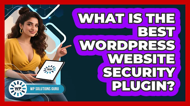 What Is The Best WordPress Website Security Plugin?