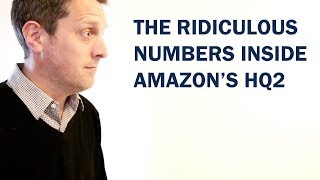 The Ridiculous Numbers Inside Amazon's HQ2