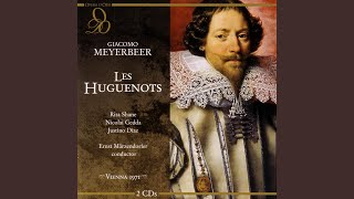 Meyerbeer: Les Huguenots: Savez-vous, qu'en joignant vos mains (Act Five)